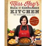 Miss Kay's Duck Commander Kitchen by Kay Robertson