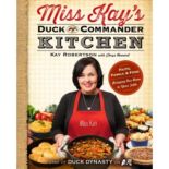 Miss Kay's Duck Commander Kitchen by Kay Robertson