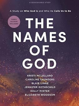 The Names of GOD - Bible Study for Women.