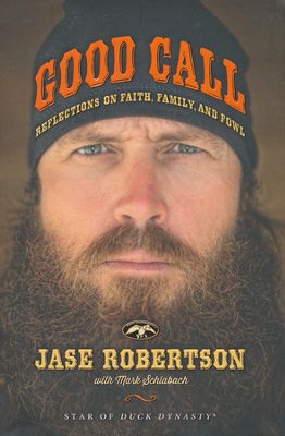 Good Call by Jase Robertson