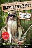 Happy Happy Happy by Phil Robertson