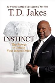 Instinct by T.D. Jakes